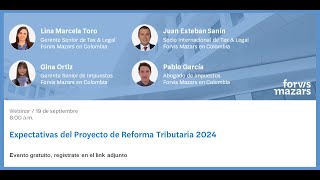 Webinar  Expectativas del Proyecto de Reforma Tributaria 2024 [upl. by Dnomaj658]