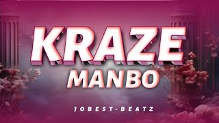 KRAZE MANBO REMIX JOBESTBEATZ [upl. by Rockwell]