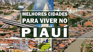 TOP 5 cidades pra viver no PIAUÍ [upl. by Chancey]