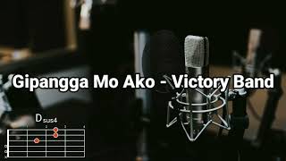 Gipangga Mo Ako  Victory Band  Lyrics and Chords [upl. by Adnomar942]