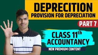 Provision for depreciation account Class 11 depreciation Part 7  Concept amp questions in easy way [upl. by Mosnar]