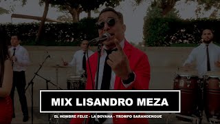 MIX LISANDRO MEZA  GRUPO DGALA [upl. by Akkinahs683]