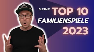 Topliste Meine 10 liebsten Familienspiele aus 2023 [upl. by Jessy]