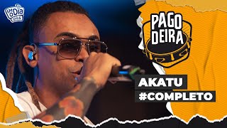 Pagodeira  Grupo Akatu Completo [upl. by Zahc]