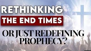 Postmillennial PT1 Rethinking The End Times Are Postmillennials Redefining Bible Prophecy [upl. by Vasilis451]