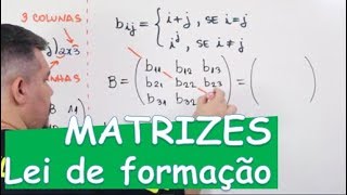 🔴MATRIZES Lei de Formação com exemplos [upl. by Dodwell]