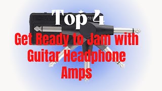 Top 4 guitar headphone amps [upl. by Sral752]