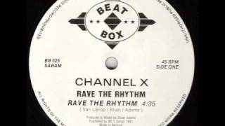 Channel X  Rave The Rhythm [upl. by Tomasz308]