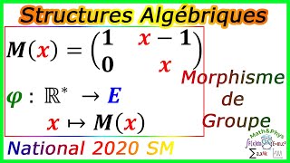 Structures Algébriques  Morphisme de Groupe  Examen National 2020 SM [upl. by Claudy]