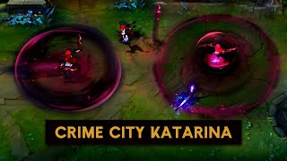 Crime City Katarina League of Legends Custom Skin [upl. by Vod]