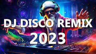 DJ DISCO REMIX 2023  Mashups amp Remixes of Popular Songs 2023  DJ Club Music Songs Remix Mix 2023 [upl. by Rosecan]