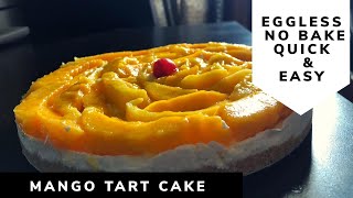 Mango tart cake Eggless no bake dessert Sharma Jee Ki Beti [upl. by Dnaletak]