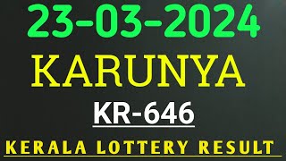 KERALA LOTTERY 23032024 KARUNYA KR646 RESULT [upl. by Nnahoj]