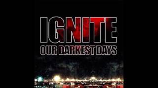 Ignite  Our Darkest Days Full Album  2006 [upl. by Bruce428]