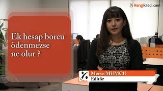 Ek hesap borcu ödenmezse ne olur [upl. by Eimmit]