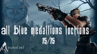 All 15 Blue Medallion Locations  Resident Evil 4 Remastered [upl. by Acirtap]