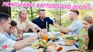 Picnic Party Captions amp Quotes For Instagram  Picnic Party Essay Quotations picnicparty captions [upl. by Cochran]