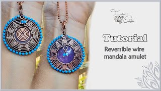 Reversible wire weave mandala amulet [upl. by Maddox]