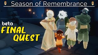 Final Quest  Season of Remembrance  Beta Spoilers  Sky Cotl  Vizsky [upl. by Einned]