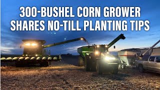 300Bushel Corn Grower Shares NoTill Planting Tips [upl. by Adnolat]