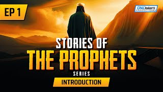 Introduction  Ep 1  Stories Of The Prophets Series [upl. by Marcellus]