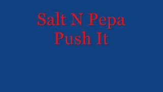 Salt N Pepa  Push It Original  Lyrics [upl. by Arikaahs316]