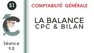 La balance le bilan le CPC séance 90 Comptabilitégénérale1 [upl. by Eicnahc]