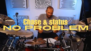 Chase amp Status  No Problem Drum Cover [upl. by Yeliak]