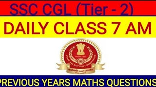 SSC CGL Mains Maths Previous Year Questionssc cgl tier2 maths Important questionssc cgl mains 2020 [upl. by Ailuig]