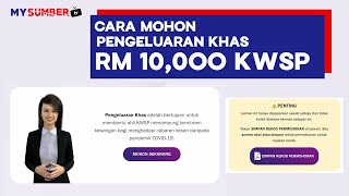 Cara Mohon Pengeluaran Khas KWSP Tutorial Step by Step Jangan Salah Isi Amaun Tak Boleh Tukar Dah [upl. by Eiramnerual]