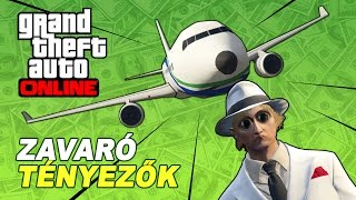 ZAVARÓ TÉNYEZŐK  GTA Online [upl. by Hartmann837]