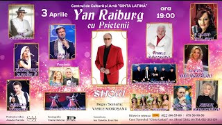 Concert Yan Raiburg și prietenii [upl. by Eanrahs]