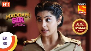 Maddam Sir  Ep 30  Full Episode  22nd July 2020 [upl. by Apgar]