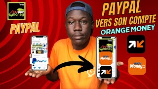 Comment transférer l’argent de son compte paypal à son compte orange money en Afrique en 2023 [upl. by Adnuhsal283]