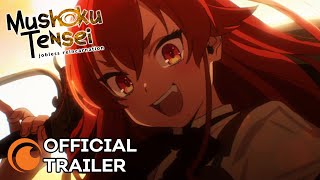 Mushoku Tensei Jobless Reincarnation  OFFICIAL TRAILER [upl. by Mandel176]