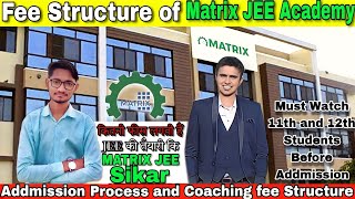 🔴 Matrix JEE Academy Fee Structure for IITJEE 202324 Aspirants  jeemain2023  Full Info🤔 [upl. by Kcirneh]