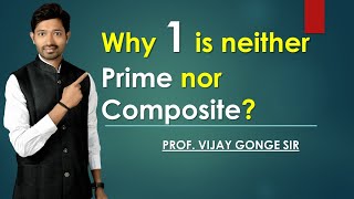 Why 1 is neither prime nor Composite By ProfVijay Gonge Sir Math Tricks [upl. by Qifahs]