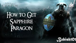 Dawnguard How to Get Sapphire Paragon Tutorial [upl. by Idrahs]