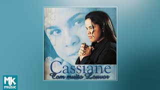  Cassiane  Com Muito Louvor CD COMPLETO [upl. by Tima915]