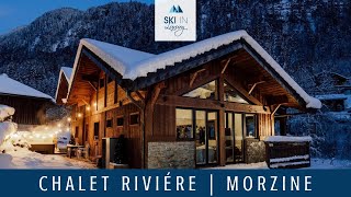 Chalet Riviere  Luxury Ski Chalet in Morzine  Ski In Luxury [upl. by Ecnerret332]