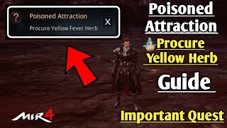 Mir 4  Poisoned Attraction  Procure yellow Herb Important Quest Guide [upl. by Horodko]