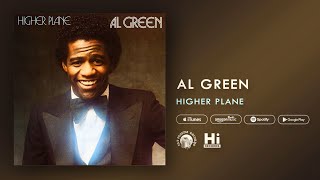 Al Green  Higher Plane Official Audio [upl. by Gnim]