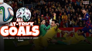 All Messi 50 Hattick Goals  Art Of Hattricks [upl. by Past205]