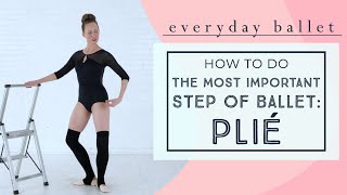 BALLET BASICS How to PLIÉ [upl. by Brady]