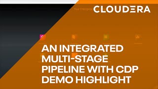 An Integrated MultiStage Pipeline with CDP Demo Highlight [upl. by Sakram26]