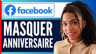 Comment Masquer Son Anniversaire Sur Facebook  En 2024 [upl. by Ettenuahs]