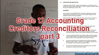 Grade 12 Accounting  Term 2 Paper 2  Creditors Reconciliation Statement Part 3 [upl. by Nnaasil637]