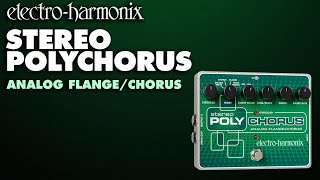 ElectroHarmonix Stereo Polychorus Analog Flanger  Chorus Pedal Demo by Bill Ruppert [upl. by Schmeltzer706]