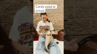 Made candy salad at school candysalad friends viralvideo yummy [upl. by Leeda]