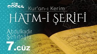 Kuranı Kerim Hatmi Şerifi 7 CÜZ  Hatim  Mukabele [upl. by Blen]